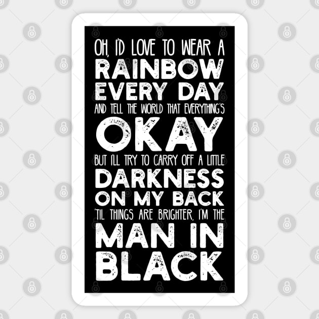 'Til Things are Brighter, I'm the Man in Black Magnet by jon.jbm@gmail.com